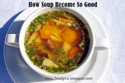 How Soup Become So Good