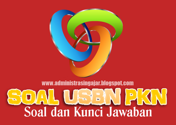  Berikut ini adalah pengertian negara sebagai organisasi kekuasaan yaitu  Soal USBN PKN SMK / MAK 2019 Lengkap Beserta Kunci Jawaban