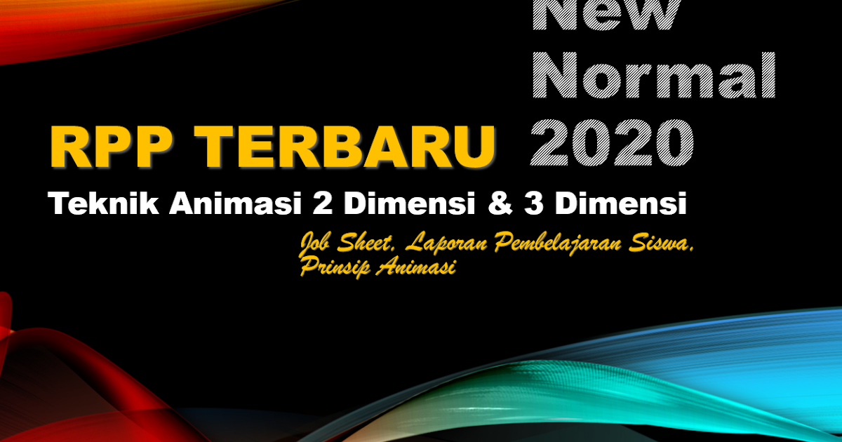 penglajon RPP  Terbaru Teknik Animasi  2D  3D  tetap tanggap 