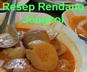 Resep Masak Rendang Jengkol Pedas Empuk dan Enak