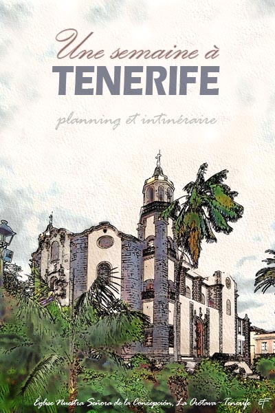 voyage d'une semaine à Tenerife, îles Canaries, Espagne