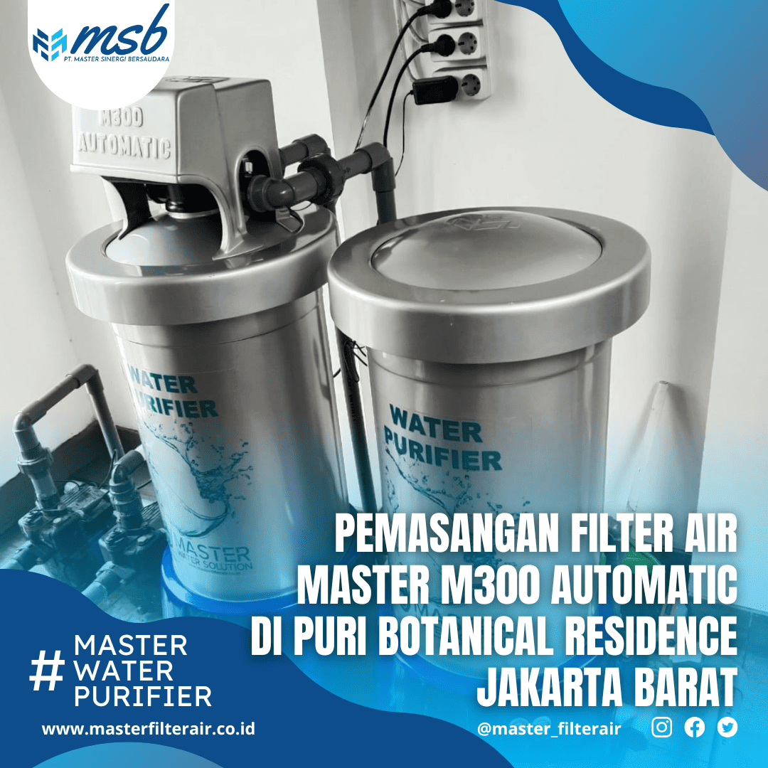 Pemasangan Filter Air Master di Puri Botanica Jakarta Barat