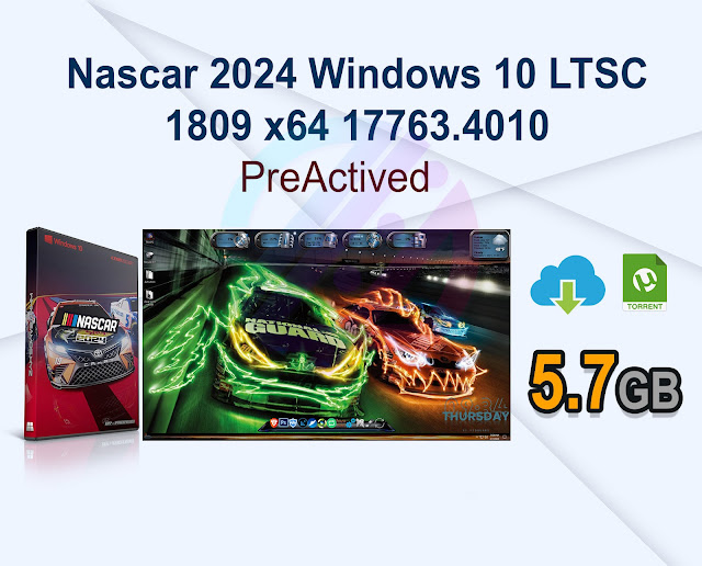 Nascar 2024 Windows 10 LTSC 1809 x64 17763.4010 Preactivated