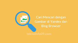 Cari Mencari dengan Gambar di Yandex dan Bing Browser