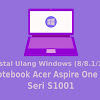 Cara Instal Laptop Acer Aspire