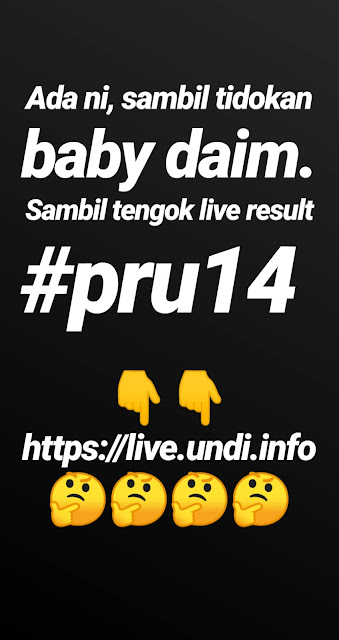 TENGOK RESULT PRU14 SECARA LIVE