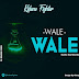 AUDIO l Kidene - Wale Wale l Download 