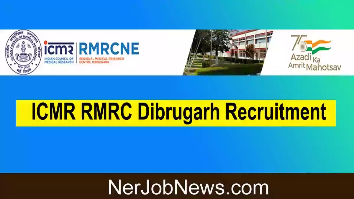 ICMR RMRC Dibrugarh Recruitment 2022 – 7 Laboratory Technician Vacancy