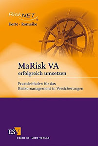 MaRisk VA erfolgreich umsetzen: Praxisleitfaden für das Risikomanagement in Versicherungen