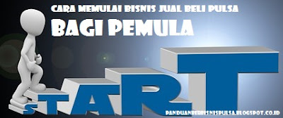 Cara Memulai Bisnis Jual Beli Pulsa Bagi Pemula 