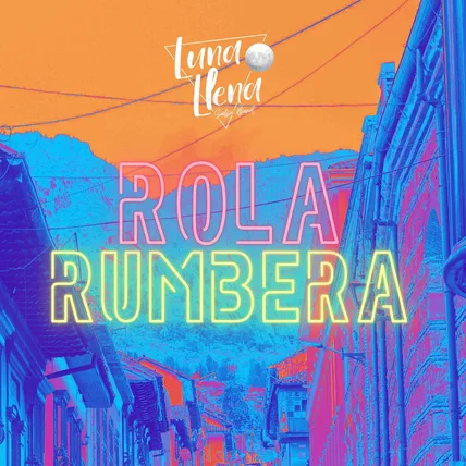 La "Rola Rumbera" de Luna Llena Salsa Band