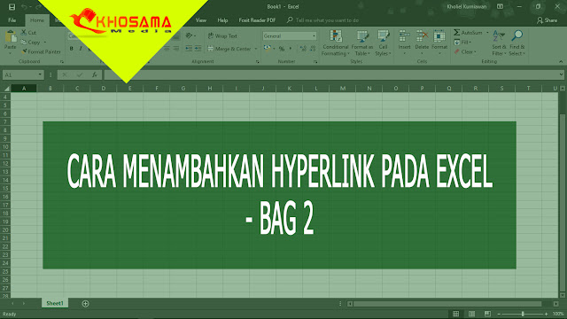 CARA MENAMBAHKAN HYPERLINK PADA EXCEL - BAG 2