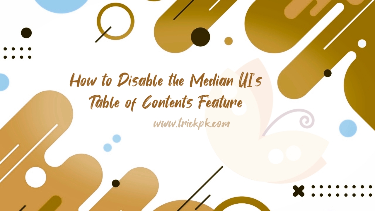How to Disable the Table Of Contents Feature