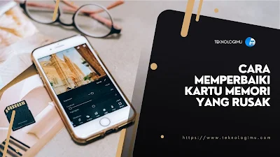 Cara Memperbaiki Kartu Memori yang Rusak