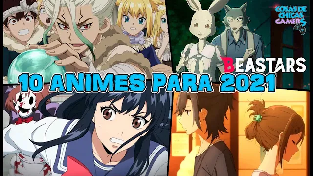 10 Animes para 2021 Stone Wars High-Rise Invasion Beastars Horimiya