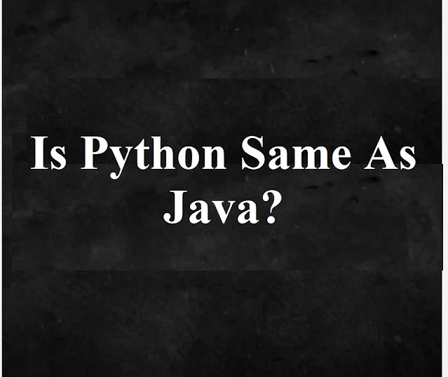 is python same as java?