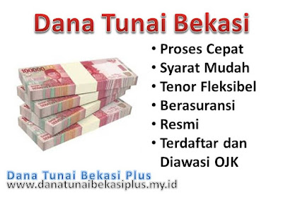 Dana Tunai Bekasi, Dana Tunai Bekasi Jawa Barat