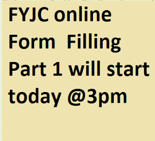 FYJC Form FIlling will start today @3 pm 