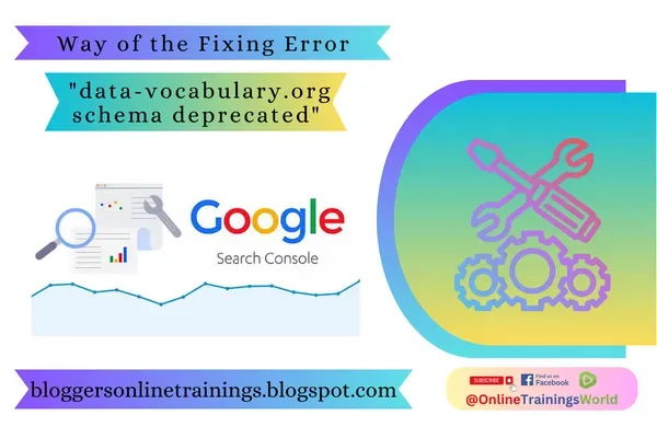 How to Fix the "data-vocabulary.org schema deprecated" Error in Google Search Console