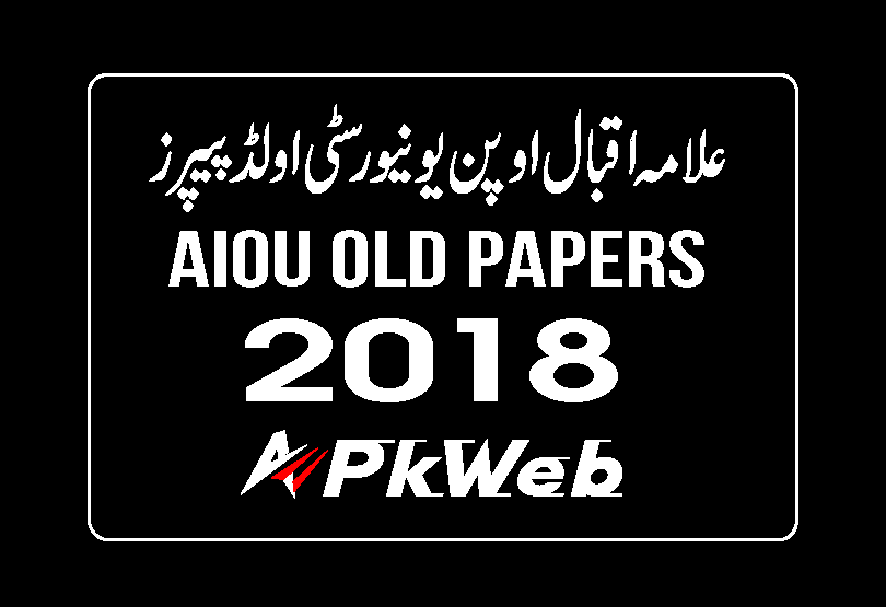 AIOU 2018 Old Papers