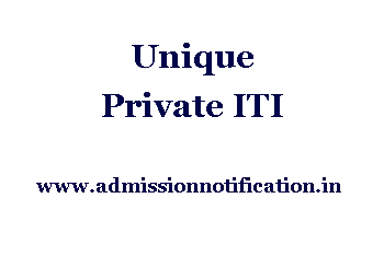 Unique Private ITI Admission, Ranking, Reviews, Fees and Placement
