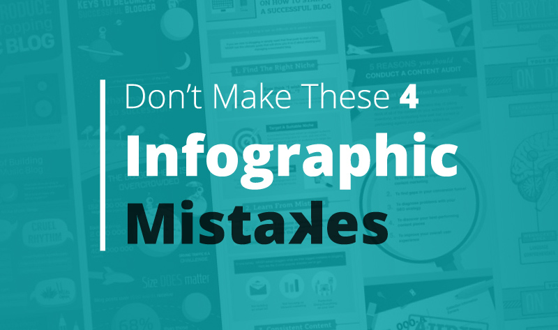 Don't Make These 4 Infographic Mistakes