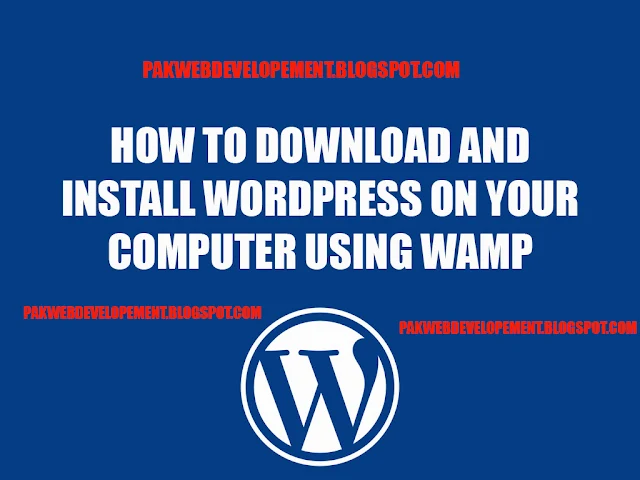 How to Install WordPress on your Windows Computer using WAMP