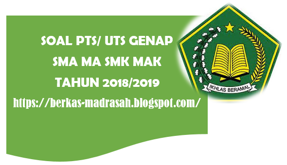 Soal PTS 2 Matematika Kelas X XI SMA MA SMK K-2013 Tahun 2019