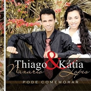 Thiago e Katia - Pode Comemorar