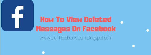 How To View Deleted Messages Facebook