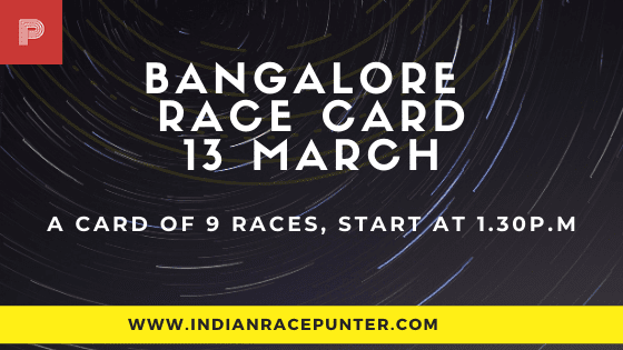 Bangalore Race Card 13 March