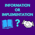 Information or Implementation?