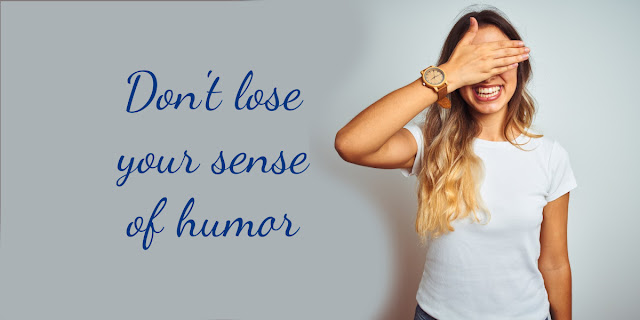 When things around us are difficult and challenging, we sometimes lose our sense of humor. This 1-minute devotion encourages us not to do that.