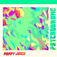 Psychodrome, Poppy Juice