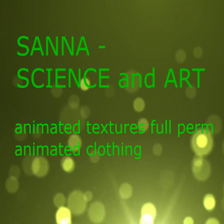 SANNA - SCIENCE and ART - Animated Textures Full Perm