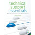 Technical Support Essentials: Advice to Succeed in Technical Support