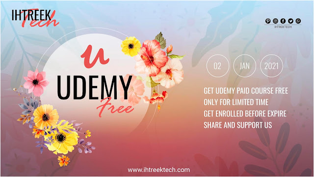 UDEMY-FREE-COURSES-WITH-CERTIFICATE-02-JANUARY-2021-IHTREEKTECH