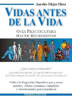 Vida antes de la Vida, Hipnosis y Regresiones