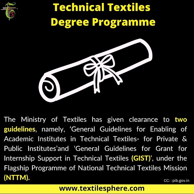 Guidelines for Technical Textiles Degree Programme in UG & PG issued