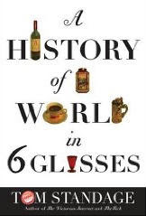 A History of the World in 6 Glasses