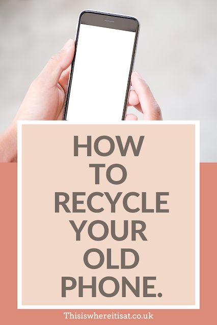 How to recycle your old phone.