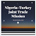 Nigeria Turkey Joint Trade Mission