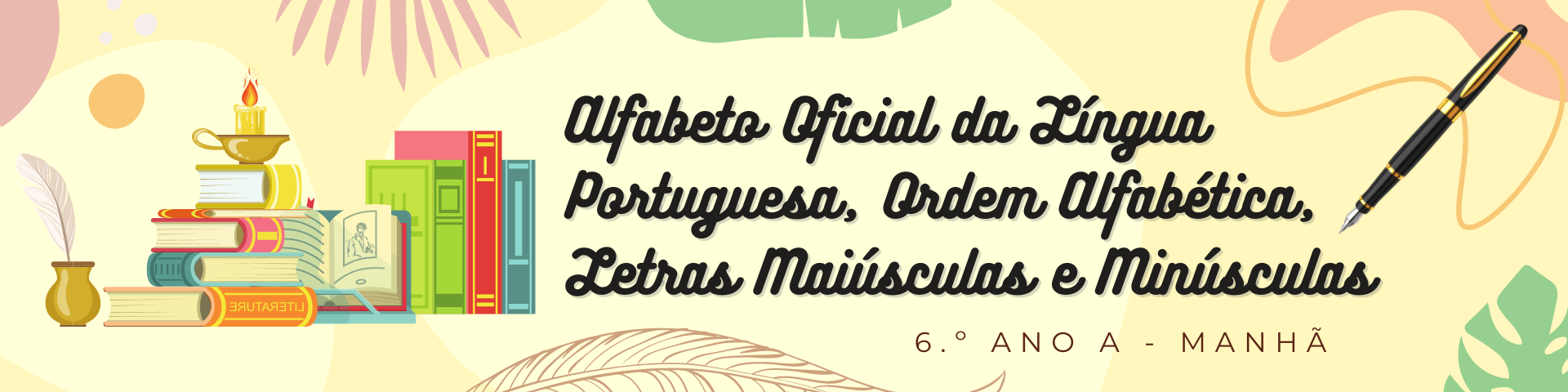 Alfabeto Oficial da Língua Portuguesa, Ordem Alfabética, Letras Maiúsculas e Minúsculas