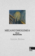 Melancoholemia. Vida de Mamarracho