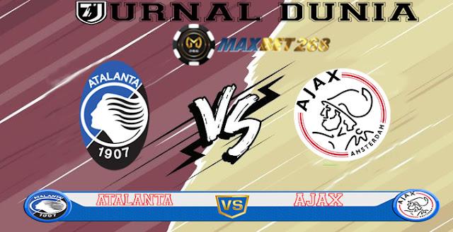 Prediksi Atalanta Vs Ajax, Rabu 28 Oktober 2020 Pukul 03.00 WIB