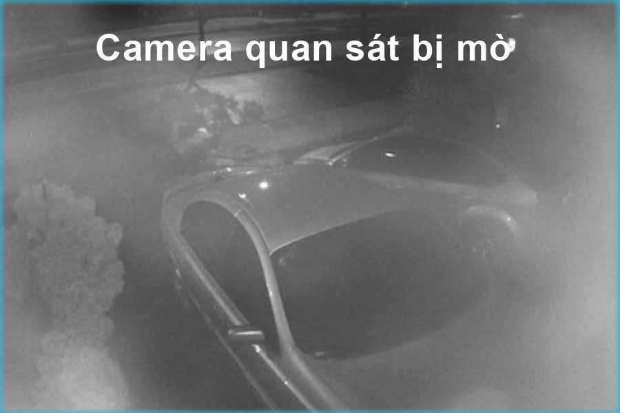 Camera quan sát bị mờ