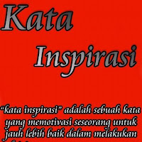 Kata Kata Inspirasi penuh makna 