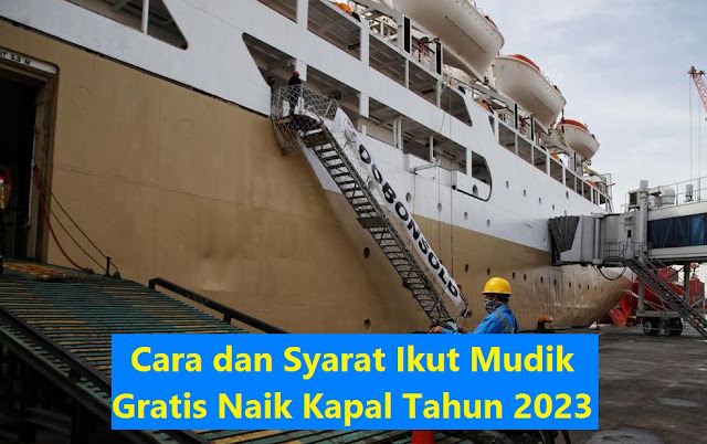Cara dan Syarat Ikut Mudik Gratis Naik Kapal Tahun 2023