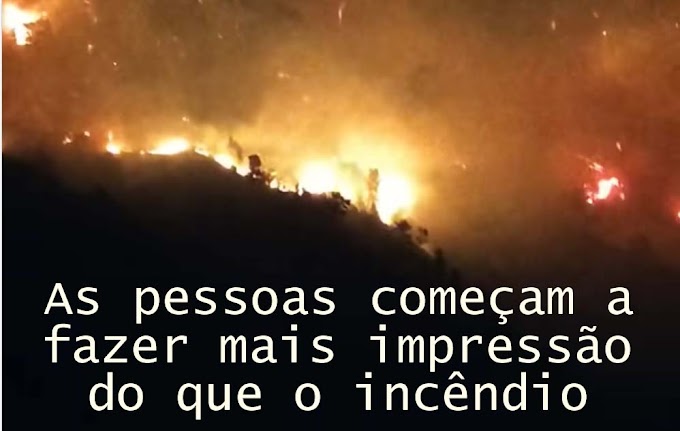 Quando num incêndio as pessoas fazem impressão.