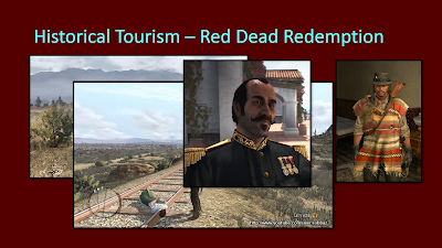 Title: Historical Tourism - Red Dead Redemption. Features multiple images overlaid on top of one another revealed as the text is read. The first is of John Marston on a horse looking over a desert. The next is of a white woman in a white blouse and green skirt tied to train tracks in the deser with John Marston looking over her. The next is of the Mexican leader mentioned in the text. He is wearing a general's uniform that is blue with gold trim and has three medals pinned to the left breast. The last is of JOhn Marston wearing a banded red, brown, and white Mexican-style poncho with a rifle strapped to his back.